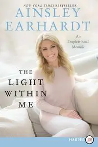 Light Within Me LP, The - Earhardt Ainsley