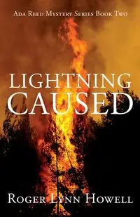 Lightning Caused - Roger Lynn Howell