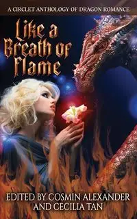 Like A Breath Of Flame - Cecilia Tan