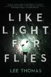 Like Light for Flies - Lee Thomas