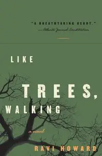 Like Trees, Walking - Howard Ravi