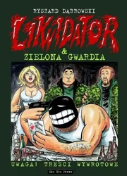 Likwidator T.4 Likwidator i Zielona Gwardia - Ryszard Dąbrowski