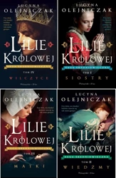 Lilie królowej PAKIET 1-4 Siostry + Wiedźmy + Matki + Wilczyce Olejniczak - Lucyna Olejniczak