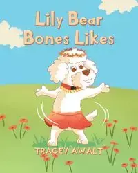 Lily Bear Bones Likes - Tracey Awalt