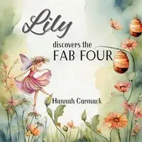 Lily Discovers the Fab Four - Hannah Carmack