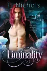 Liminality - Nichols TJ