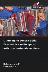 L'immagine sonora della fisarmonica nello spazio artistico nazionale moderno - M.P. Kalashnyk