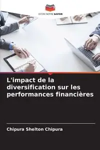 L'impact de la diversification sur les performances financières - Shelton Chipura Chipura