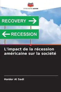 L'impact de la récession américaine sur la société - Al Sadi Haider