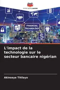 L'impact de la technologie sur le secteur bancaire nigérian - Titilayo Akinseye