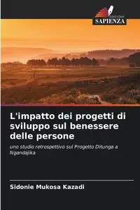 L'impatto dei progetti di sviluppo sul benessere delle persone - MUKOSA KAZADI SIDONIE