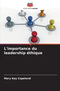 L'importance du leadership éthique - Mary Kay Copeland