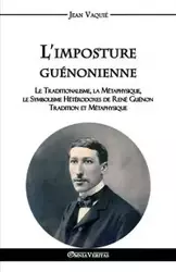 L'imposture guénonienne - Jean Vaquié