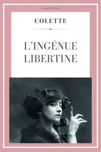 L'ingénue libertine - Colette