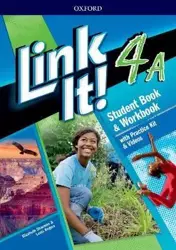 Link It! 4. Part A. Student Book & Workbook with Practice Kit + Videos
