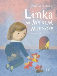 Linka w mysim mieście - Katarzyna Ryrych, Marianna Sztyma