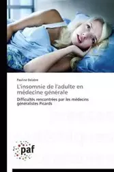 L'insomnie de l'adulte en médecine générale - DELABRE-P