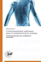 L'instrumentation antérieure pour le traitement de la scoliose - BONNAIRE-R