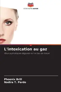 L'intoxication au gaz - Brill Phoenix