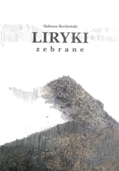 Liryki zebrane - Tadeusz Bocheński