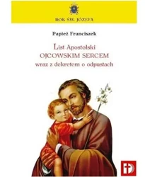 List Apostolski Papieża Franciszka o św. Józefie - Franciszek Papież