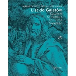 List do Galatów Katolicki Komentarz do Pisma Świętego - ALBERT VANHOYE SJ, PETER S. WILLIAMSON