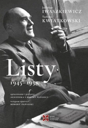 Listy 1945-1958 - Jarosław Iwaszkiewicz, Tadeusz Kwiatkowski