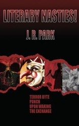 Literary Nasties - Park J. R.