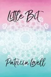 Little Bit - Patricia Lovell