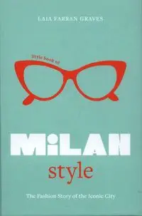 Little Book of Milan Style - Graves Laia Farran