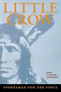 Little Crow - Anderson Gary Clayton