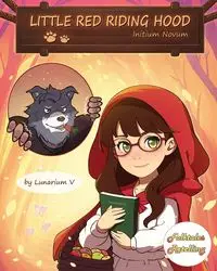 Little Red Riding Hood - Initium Novum - V Lunarium