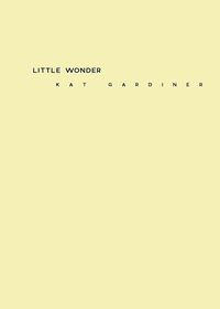 Little Wonder - Gardiner Kat