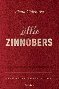 Little Zinnobers - Elena Chizhova