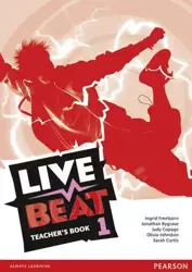 Live Beat GL 1 Teacher's Book - Ingrid Freebairn, Jonathan Bygrave