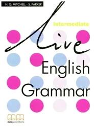 Live English Grammar Inter SB MM PUBLICATIONS - H.Q.Mitchell, S.Parker