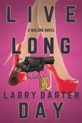 Live Long Day - Larry Darter