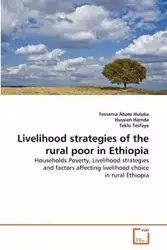 Livelihood strategies of the rural poor in Ethiopia - Huluka Tessema Abate