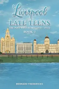 Liverpool Late Teens - Bernard Fredericks