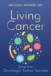 Living Cancer - Michael Weiner