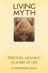 Living Myth - Bond D. Stephenson