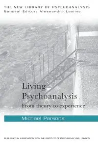 Living Psychoanalysis - Michael Parsons