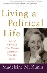 Living a Political Life - Madeleine May Kunin