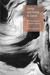 Living and Dying in Zazen - Arthur Braverman