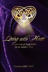 Living with Heart - Candace Croft Phd