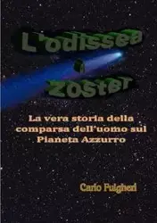 L'odissea di Zoster - Carlo Fulgheri