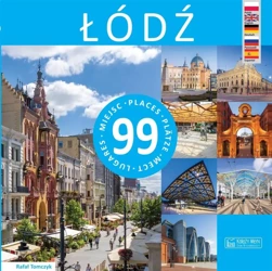 Łódź - 99 miejsc / 99 Places / 99 Pltze... - Rafał Tomczyk