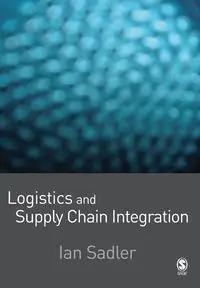 Logistics and Supply Chain Integration - Ian Sadler