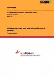 Lohnungleichheit und skill-biased technical change - Meyer Moritz