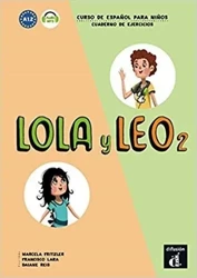 Lola y Leo 2 Cuaderno de ejercicios A1.2 - Marcela Fritzler, Francisco Lara, Daiane Reis